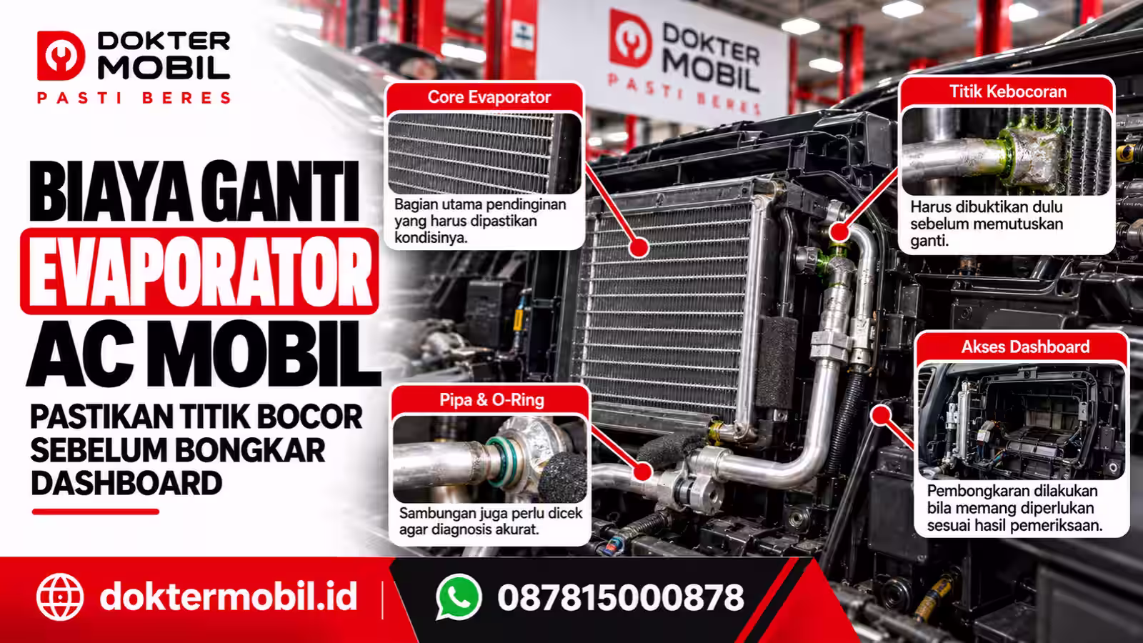 Evaporator AC mobil dan sambungan refrigeran yang diperiksa sebelum menentukan penggantian komponen di Dokter Mobil