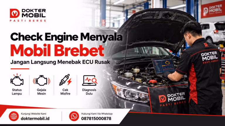 Check Engine Menyala dan Mobil Brebet: Jangan Langsung Menebak ECU Rusak
